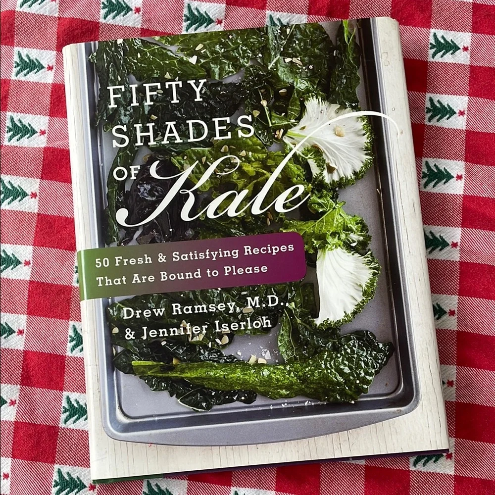Fifty Shades of Kale Cookbook